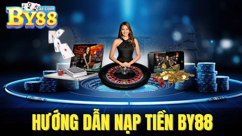 Hướng dẫn chi tiết từ A đến Z cách nạp tiền vào tài khoản game