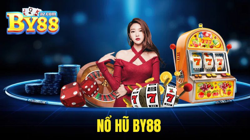 Nổ Hũ By88 - Trải Nghiệm Kiếm Tiền Tỷ Tăng Thu Nhập Pro 1 Chinh phục nổ hũ By88 làm giàu đổi đời