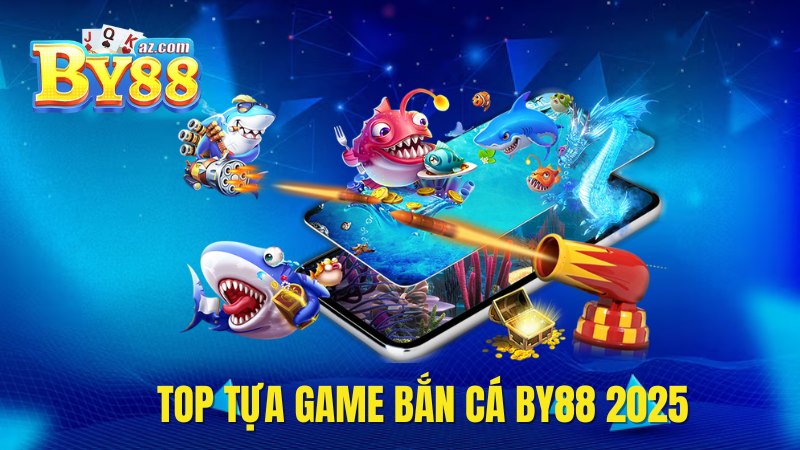 Top game bắn cá đáng trải nghiệm tại nhà cái