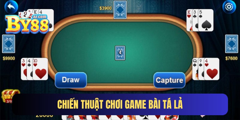 Chiến thuật chơi game bài Tá Lả siêu lợi nhuận 