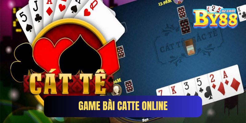 Game Bài Catte Online By88 - Sảnh Giải Trí Đình Đám 2025
