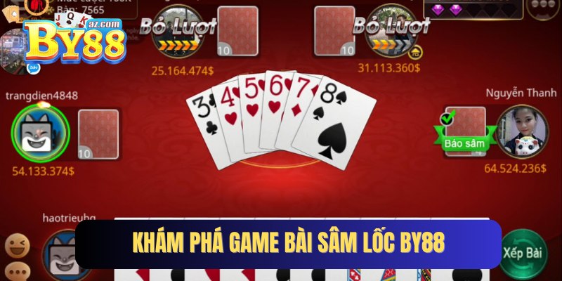 Khám phá game bài Sâm Lốc By88