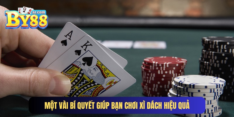 Bí quyết giúp tối ưu cách chơi Xì Dách luôn thắng