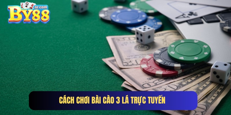 Cách chơi bài cào 3 lá trực tuyến