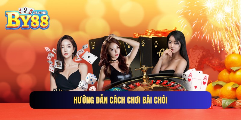 Cách chơi Bài Chòi kiếm tiền thật 