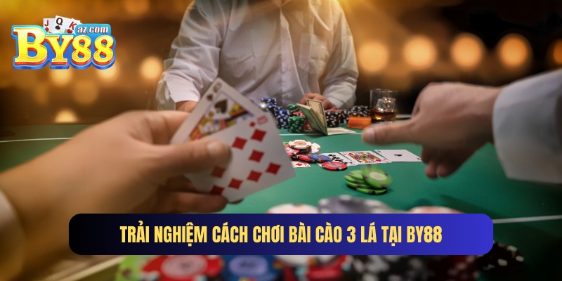 Cách chơi bài cào 3 lá ăn tiền tại By88 